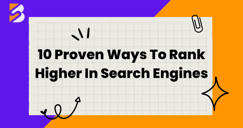 Proven Ways To Rank Higher In Google