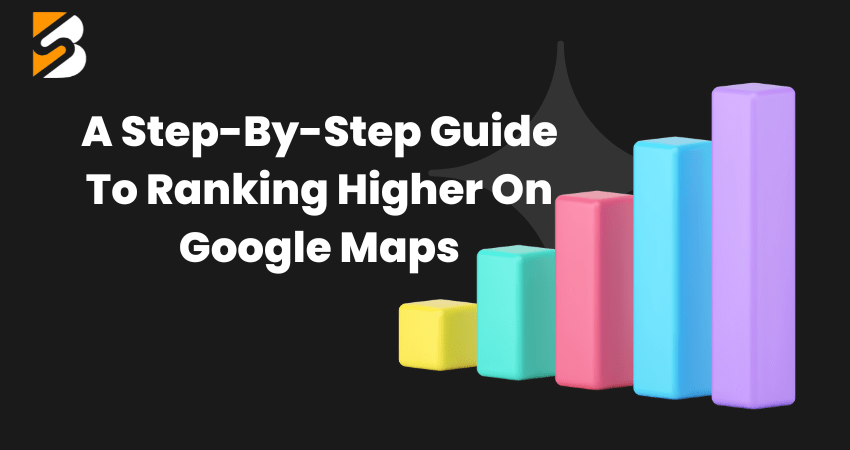 Ranking Higher on Google Maps