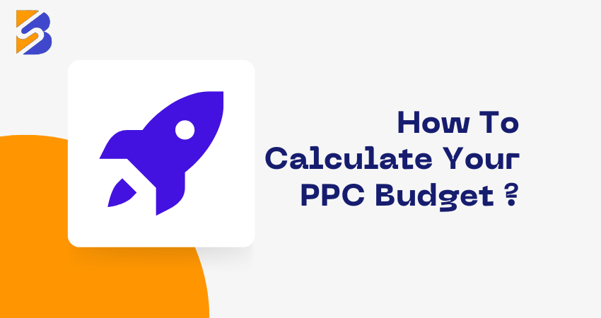 How To Calculate PPC Budget